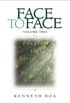Face to Face: Praying the Scriptures for Spiritual Growth (Face to Face / Spiritual Growth Book 2) (English Edition)