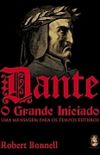 Dante, O Grande Iniciado - Uma Mensagem para os Tempos Futuros