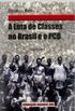 A luta de classes no Brasil e o PCB