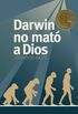 Darwin No Mat A Dios