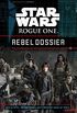 Rogue One Rebel Dossier (Star Wars: Rogue One) (English Edition)