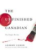 The Unfinished Canadian: The People We Are (English Edition)