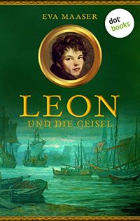 Leon und die Geisel - Band 2 (German Edition)