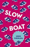 Slow Boat (Japanese Novellas Book 1) (English Edition)
