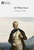 Delphi Complete Works of Sir Walter Scott (Illustrated) (Delphi Series One Book 22) (English Edition)