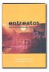 Entreatos: Teatro em Curitiba de 1981 a 1995 