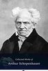 Delphi Collected Works of Arthur Schopenhauer (Illustrated) (Delphi Series Eight Book 12) (English Edition)