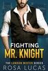 Fighting Mr. Knight