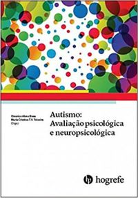Autismo: Avaliao psicolgica e neuropsicolgica