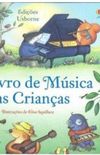 O Livro de Msica Das Crianas