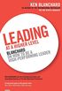 Leading at a Higher Level: Blanchard on how to be a high performing leader