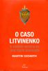 O Caso Litvinenko