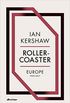 Roller-Coaster: Europe, 1950-2017