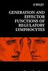 Generation and Effector Functions of Regulatory Lymphocytes