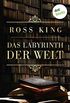 Das Labyrinth der Welt: Roman (German Edition)
