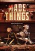 Made Things (English Edition)