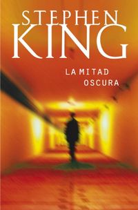 La mitad oscura (Spanish Edition)