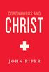 Coronavirus and Christ (English Edition)