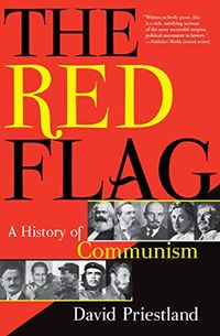 The Red Flag: A History of Communism (English Edition)