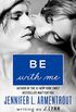 Be with Me: A Novel (Wait for You Book 2) (English Edition)