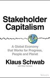 Stakeholder Capitalism: A Global Economy that Works for Progress, People and Planet (English Edition)