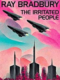 The Irritated People (English Edition)