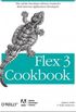 Flex 3 Cookbook 