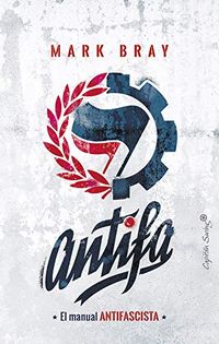 Antifa (ENSAYO) (Spanish Edition)