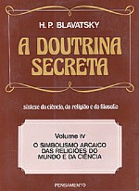 A Doutrina Secreta Vol. IV