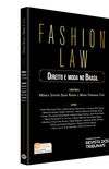 Fashion Law. Direito e Moda no Brasil