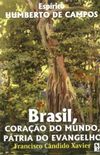 Brasil, Corao do Mundo, Ptria do Evangelho