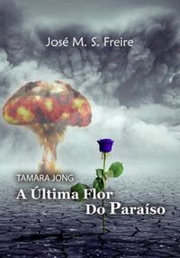 Tamara Jong: A ltima Flor do Paraso