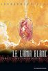 Le Lama Blanc Vol. 3: Les Trois oreilles (French Edition)