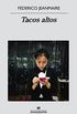Tacos altos (Narrativas hispnicas n 562) (Spanish Edition)
