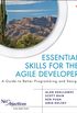 Essential Skills for the Agile Developer: A Guide to Better Programming and Design (Net Objectives Lean-Agile Series) (English Edition)