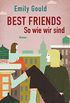 Best Friends - So wie wir sind: Roman (German Edition)