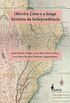 Oliveira Lima e a Longa Histria da Independncia