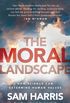 The Moral Landscape (English Edition)
