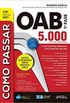 COMO PASSAR NA OAB - 1 FASE - 5.000 QUESTES COMENTADAS