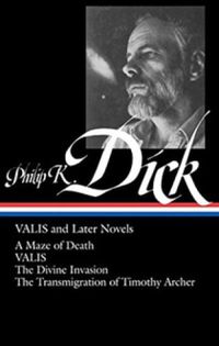 VALIS & Later Novels