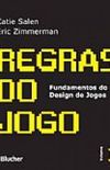 REGRAS DO JOGO - FUNDAMENTOS DO DESIGN DE JOGOS 