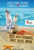 Miss Wattenmeer singt nicht mehr: Ein Ostfriesen-Krimi (Henner, Rudi und Rosa 3) (German Edition)