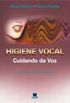 Higiene Vocal. Cuidando Da Voz