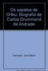 Os Sapatos De Orfeu: Biografia De Carlos Drummond De Andrade (Portuguese Edition)