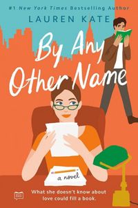 By Any Other Name: A Novel (English Edition)