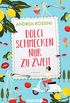 Dolci schmecken nur zu zweit: Roman (German Edition)