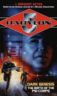 Babylon 5: Dark Genesis - The Birth of the Psi Corps