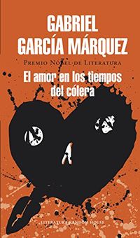 El amor en los tiempos del clera (Spanish Edition)