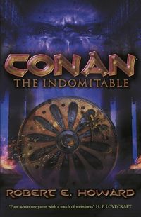 Conan the Indomitable (Conan Classics 3) (English Edition)