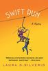 Swift Run: A Mystery (A Charlie and Gigi Mystery Book 3) (English Edition)